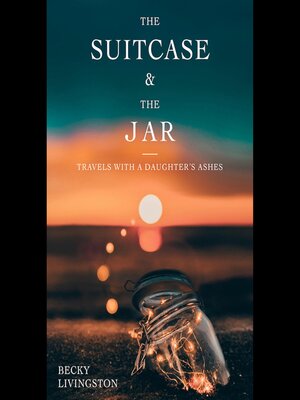 cover image of The Suitcase and the Jar